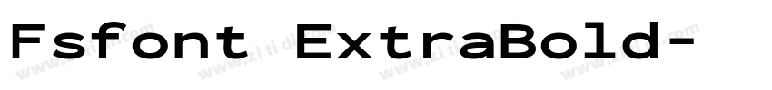 Fsfont ExtraBold字体转换